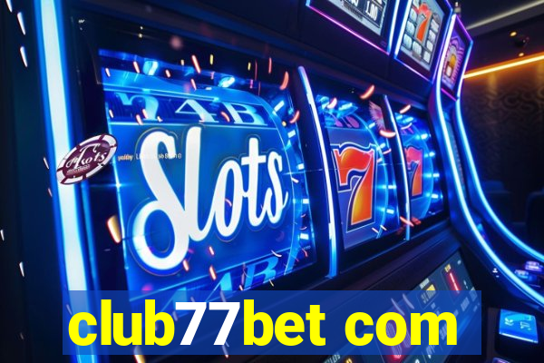 club77bet com